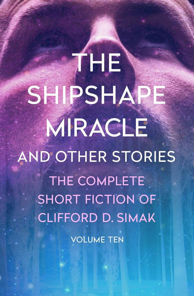 Produktbild: The Shipshape Miracle | Clifford D Simak