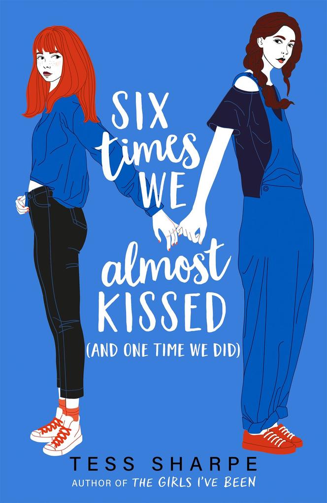 Produktbild: Six Times We Almost Kissed (And One Time We Did) | Tess Sharpe