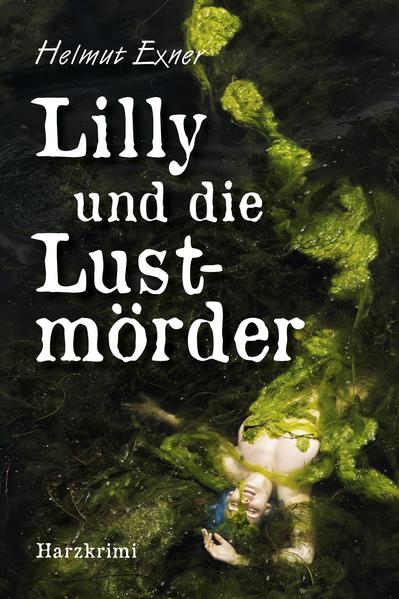 Produktbild: Lilly und die Lustmörder | Helmut Exner