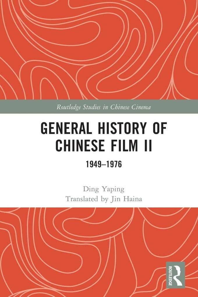 Produktbild: General History of Chinese Film II | Ding Yaping