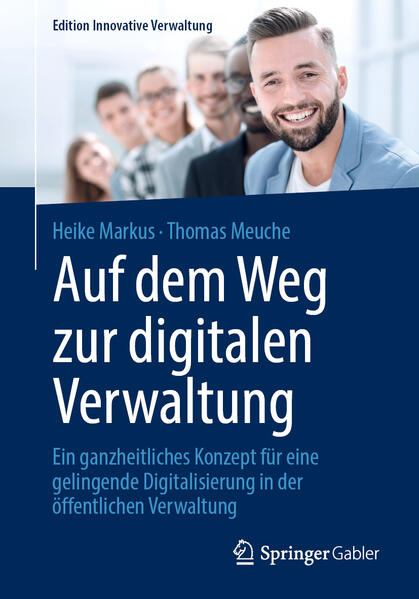 Produktbild: Auf dem Weg zur digitalen Verwaltung | Heike Markus, Thomas Meuche