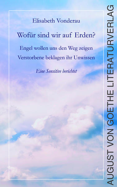 Produktbild: Wofür sind wir auf Erden? | Elisabeth Vonderau