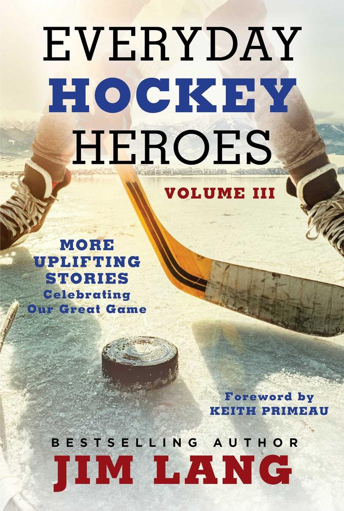 Produktbild: Everyday Hockey Heroes, Volume III | Jim Lang