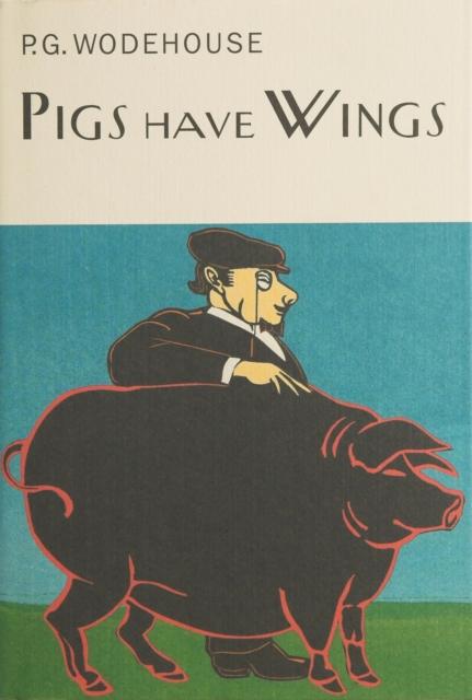 Produktbild: Pigs Have Wings | P. G. Wodehouse