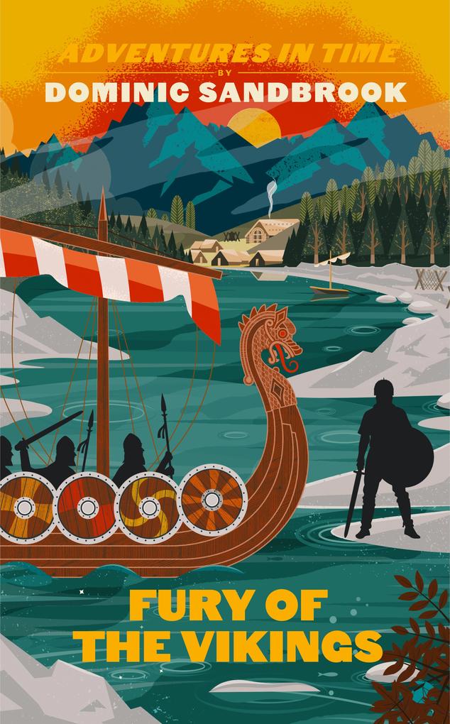 Produktbild: Adventures in Time: Fury of The Vikings | Dominic Sandbrook