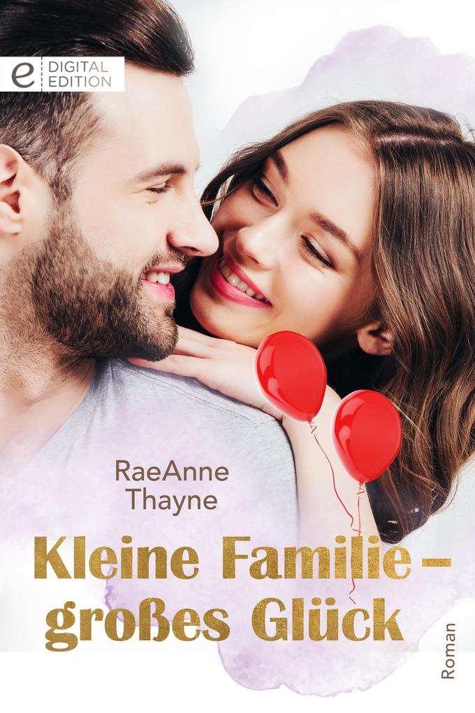 Produktbild: Kleine Familie - großes Glück | Raeanne Thayne