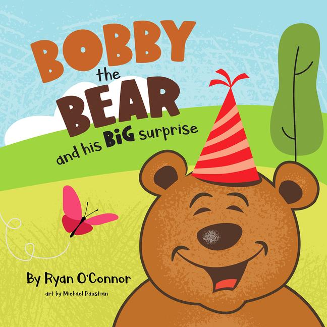 Produktbild: Bobby the Bear and His Big Surprise | Ryan O'Connor