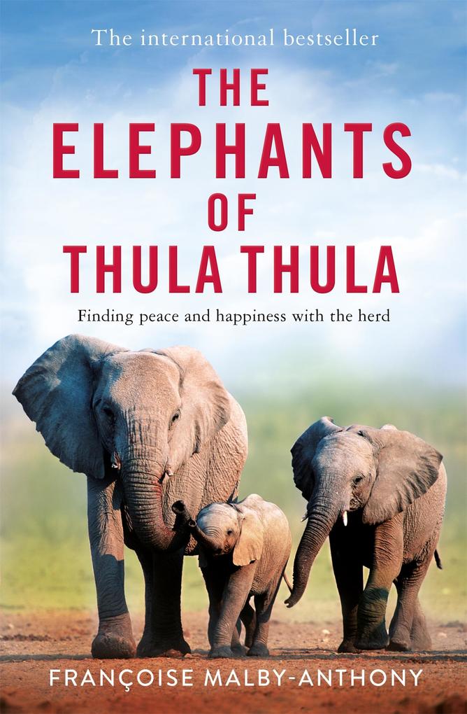 Produktbild: The Elephants of Thula Thula | Françoise Malby-Anthony