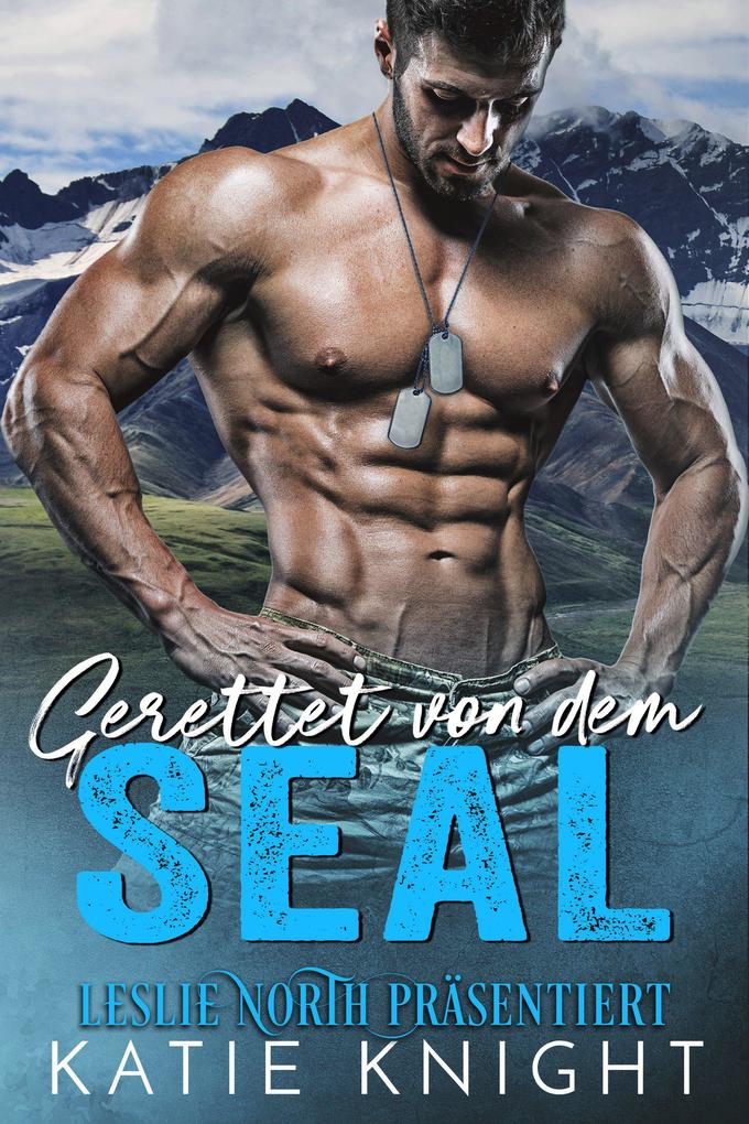 Produktbild: Gerettet von dem SEAL | Leslie North, Katie Knight