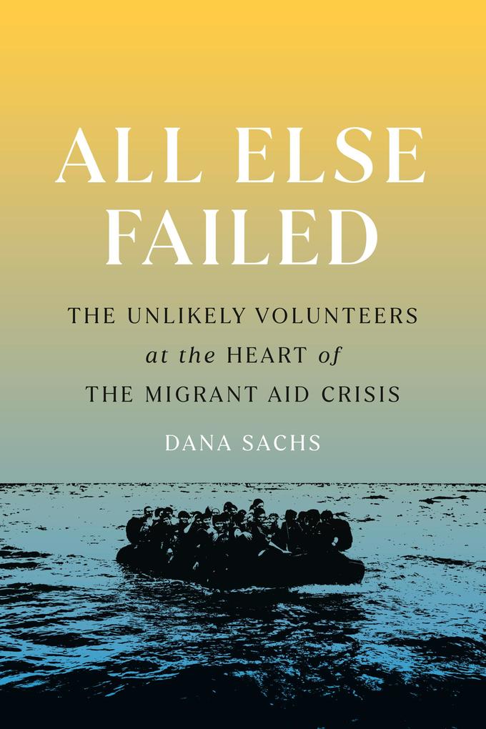 Produktbild: All Else Failed | Dana Sachs