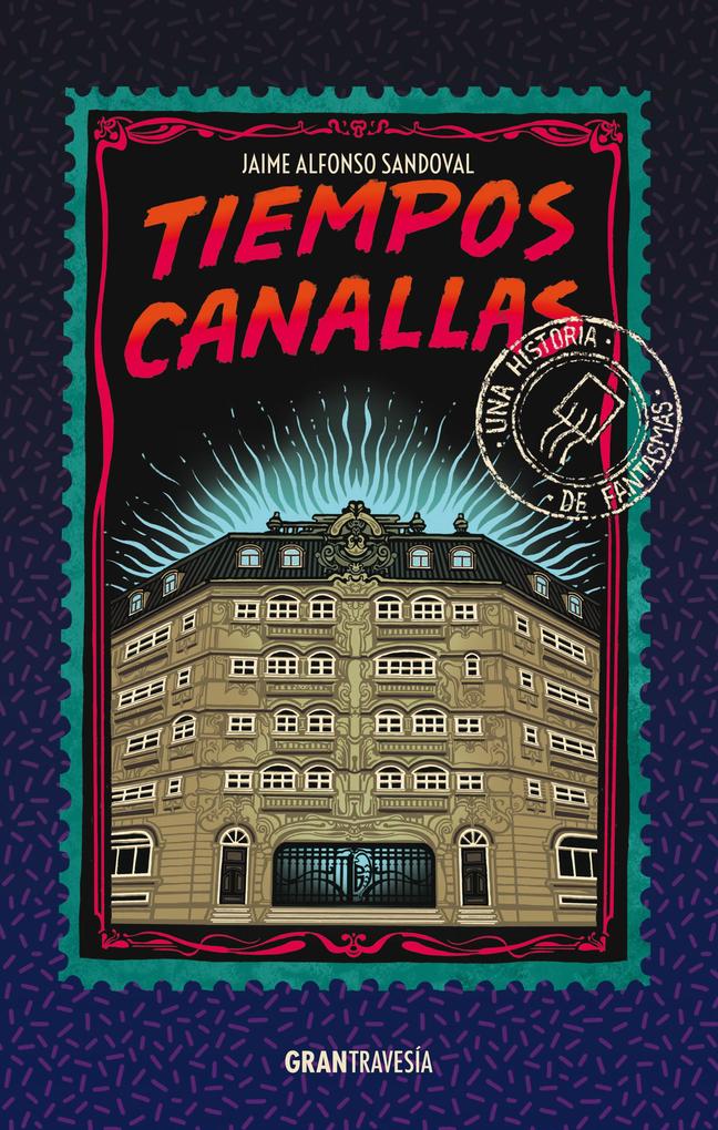 Produktbild: Tiempos canallas | Jaime Alfonso Sandoval