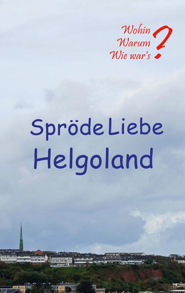 Produktbild: Spröde Liebe Helgoland | Ute Fischer, Bernhard Siegmund