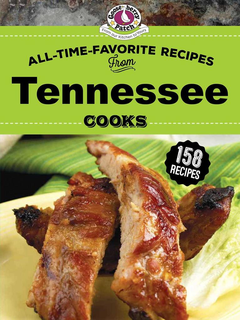 Produktbild: All Time Favorite Recipes from Tennessee Cooks | Gooseberry Patch