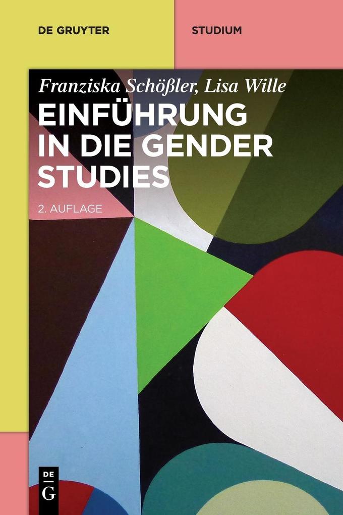 Produktbild: Einführung in die Gender Studies | Franziska Schößler, Lisa Wille