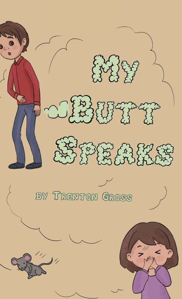 Produktbild: My Butt Speaks | Trenton Clay Gross