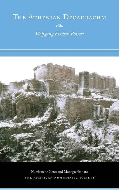 Produktbild: The Athenian Decadrachm | Wolfgang Fischer-Bossert