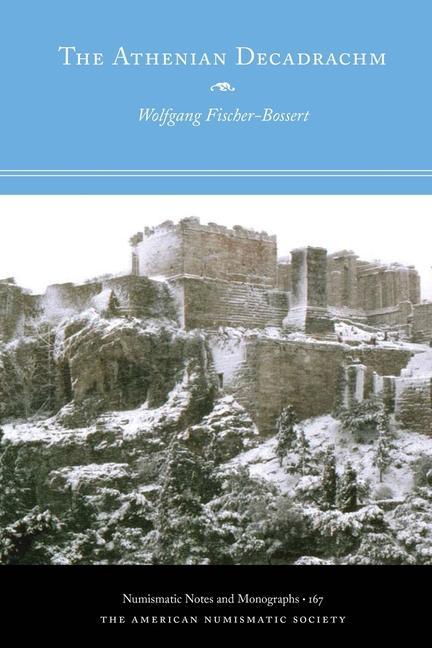 Produktbild: The Athenian Decadrachm | Wolfgang Fischer-Bossert