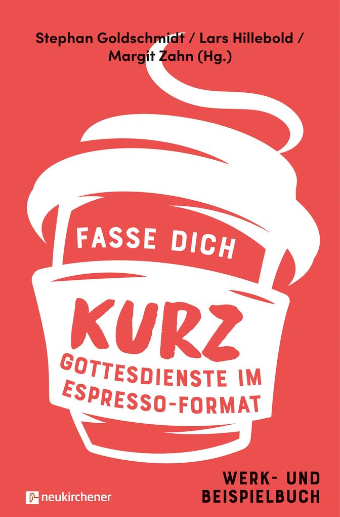 Produktbild: Fasse dich kurz - Gottesdienste im Espresso-Format