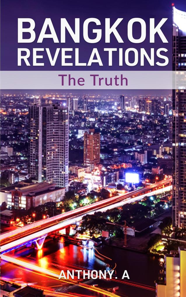 Produktbild: Bangkok Revelations | Anthony. A