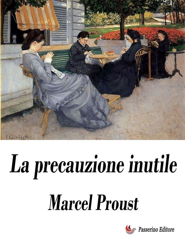 Produktbild: La precauzione inutile | Marcel Proust