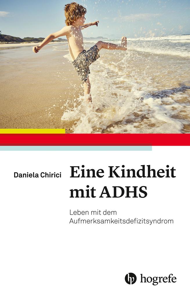 Produktbild: Eine Kindheit mit ADHS | Daniela Chirici