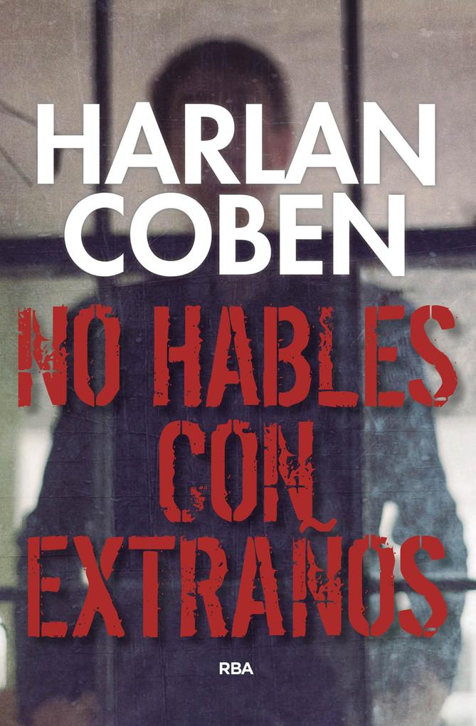 Produktbild: No hables con extraños | Harlan Coben