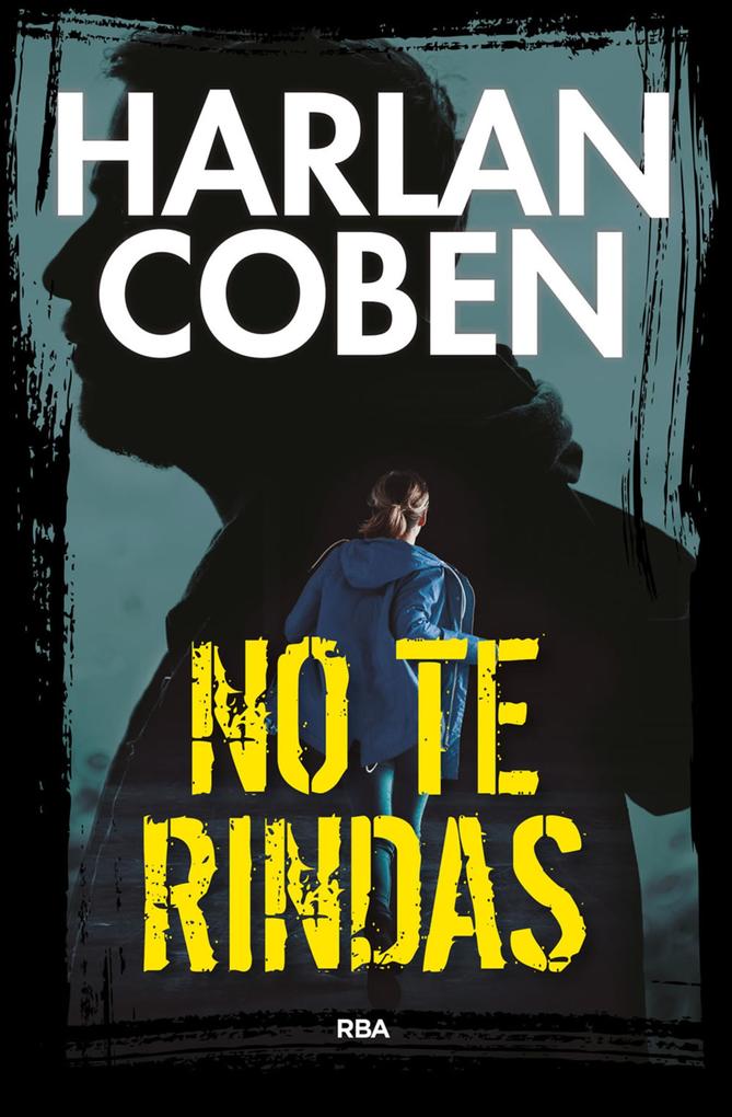 Produktbild: No te rindas | Harlan Coben