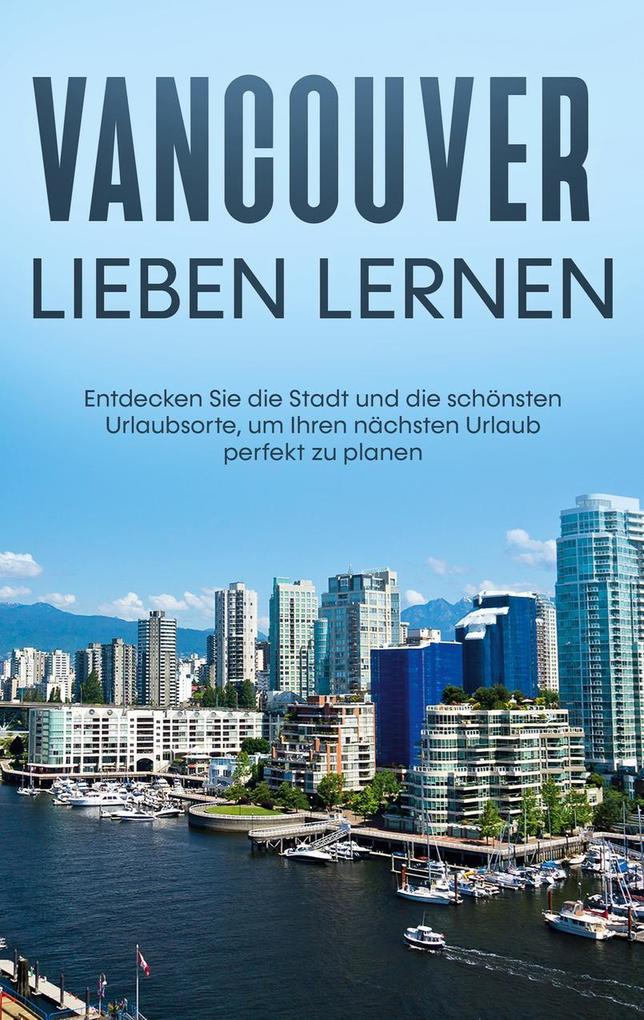 Produktbild: Vancouver lieben lernen | Sabine Menrath