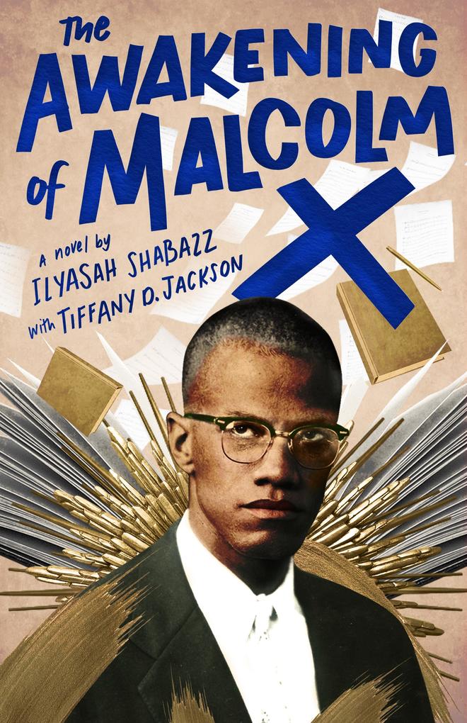 Produktbild: The Awakening of Malcolm X | Ilyasah Shabazz, Tiffany D Jackson
