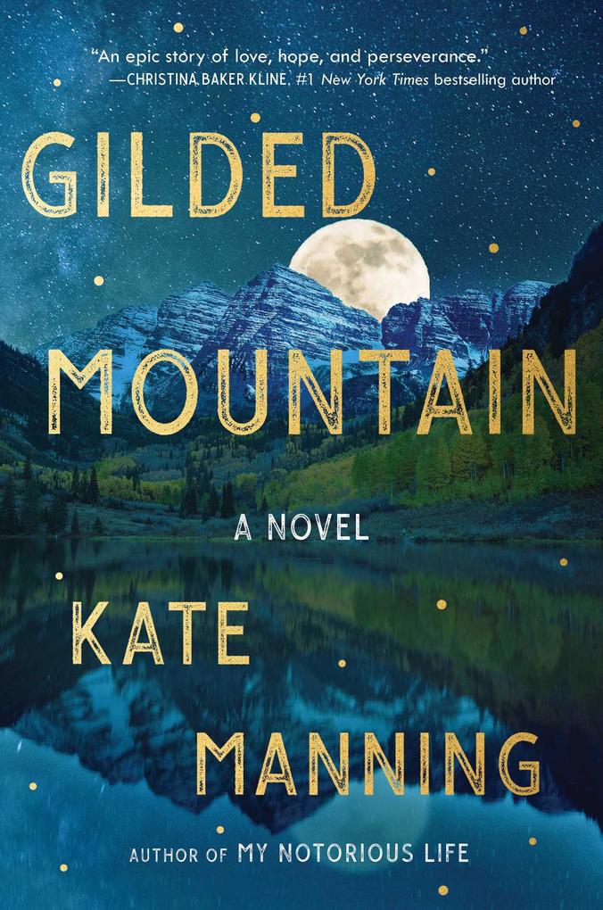 Weitere Ansicht: Gilded Mountain | Kate Manning