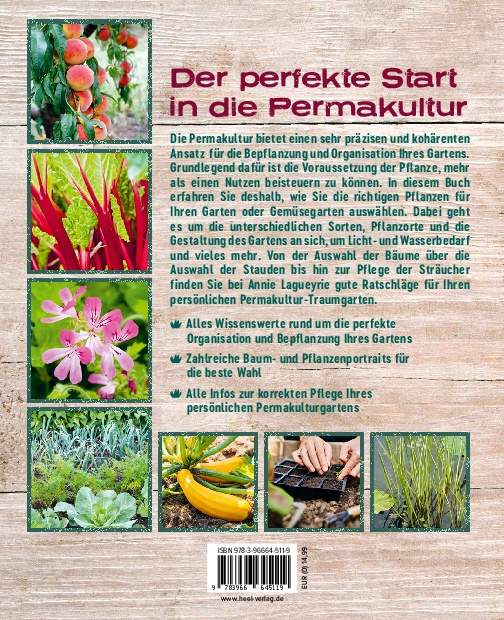 Weitere Ansicht: Die besten Pflanzen für die Permakultur: Gemüse, Stauden, Sträucher, Bäume | Annie Lagueyrie