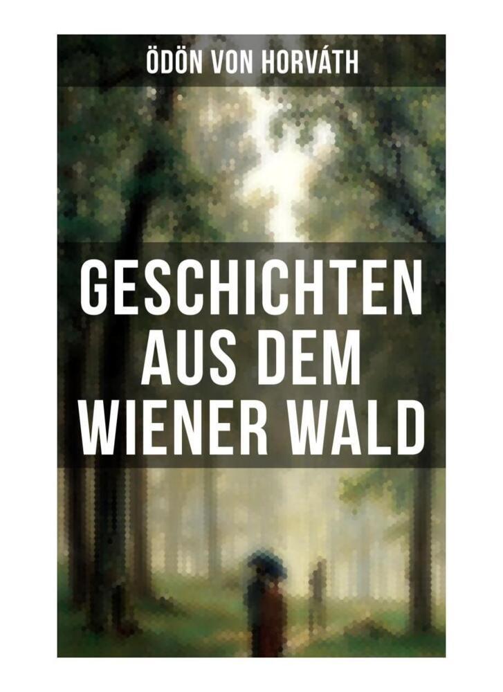 Produktbild: Geschichten aus dem Wiener Wald | Ödön von Horváth