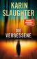Produktbild: Die Vergessene | Karin Slaughter