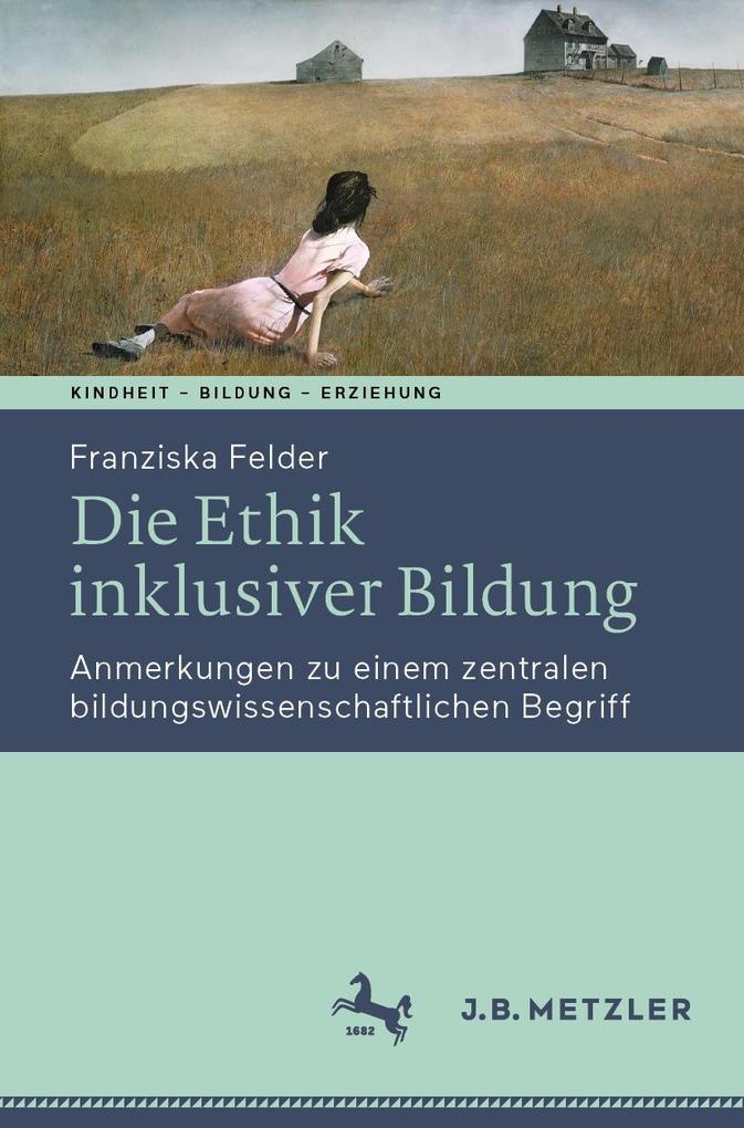 Produktbild: Die Ethik inklusiver Bildung | Franziska Felder