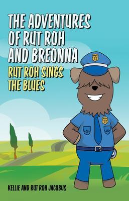 Produktbild: The Adventures of Rut Roh and Breonna | Kellie Jacobus