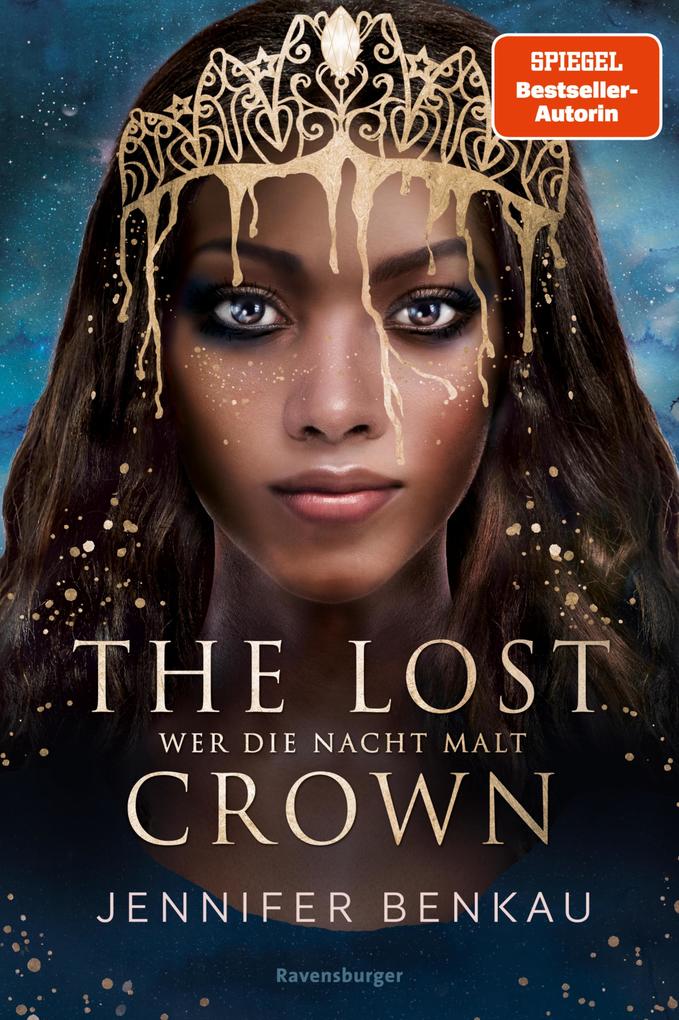 Produktbild: The Lost Crown, Band 1: Wer die Nacht malt (Epische Romantasy von SPIEGEL-Bestsellerautorin Jennifer Benkau) | Jennifer Benkau