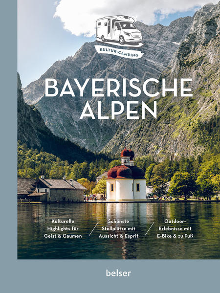 Produktbild: Kultur-Camping mit dem Wohnmobil. Bayerische Alpen | Ulrich Frantz