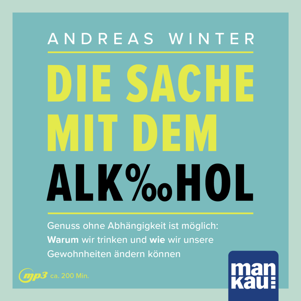 Produktbild: Die Sache mit dem Alkohol. Hörbuch mit Audio-Coaching, m. 1 Buch | Andreas Winter