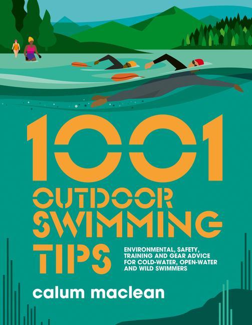 Produktbild: 1001 Outdoor Swimming Tips | CALUM MACLEAN