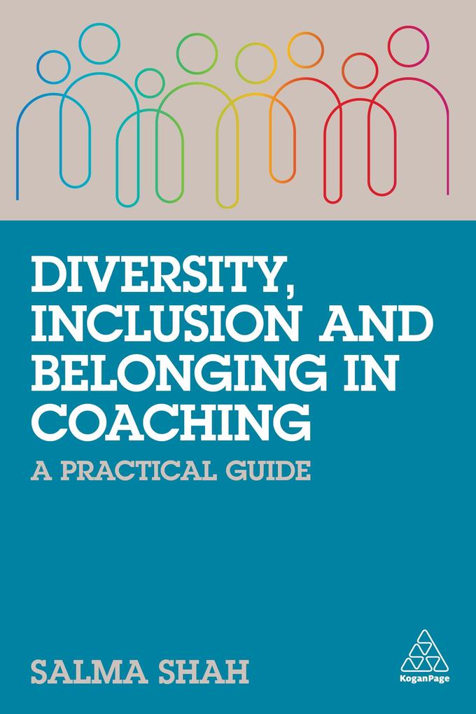 Produktbild: Diversity, Inclusion and Belonging in Coaching | Salma Shah