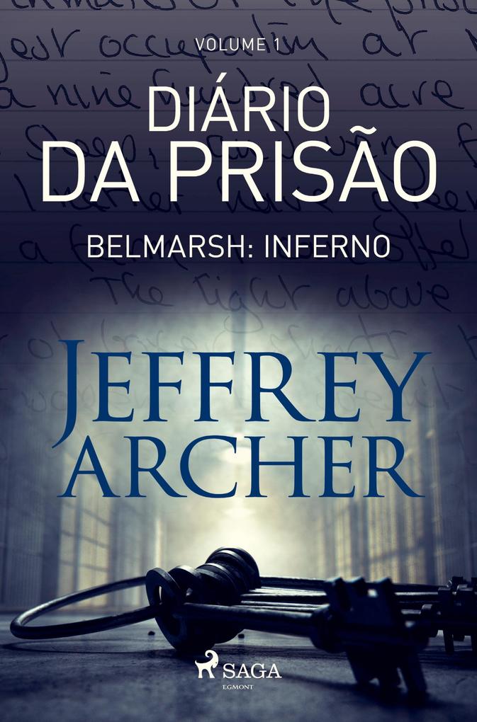Produktbild: Diário da prisão, Volume 1 - Belmarsh: Inferno | Jeffrey Archer
