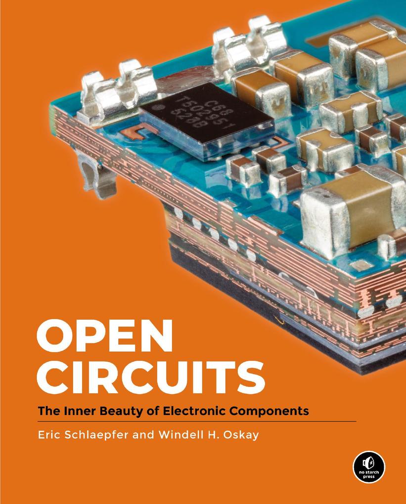 Produktbild: Open Circuits | Windell Oskay, Eric Schlaepfer