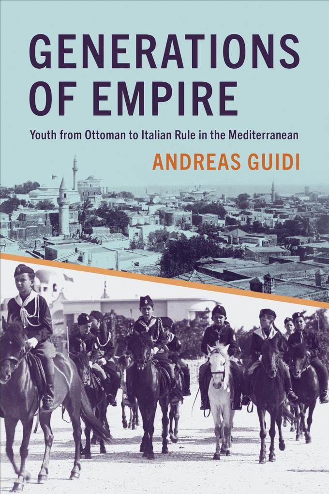 Produktbild: Generations of Empire | Andreas Guidi