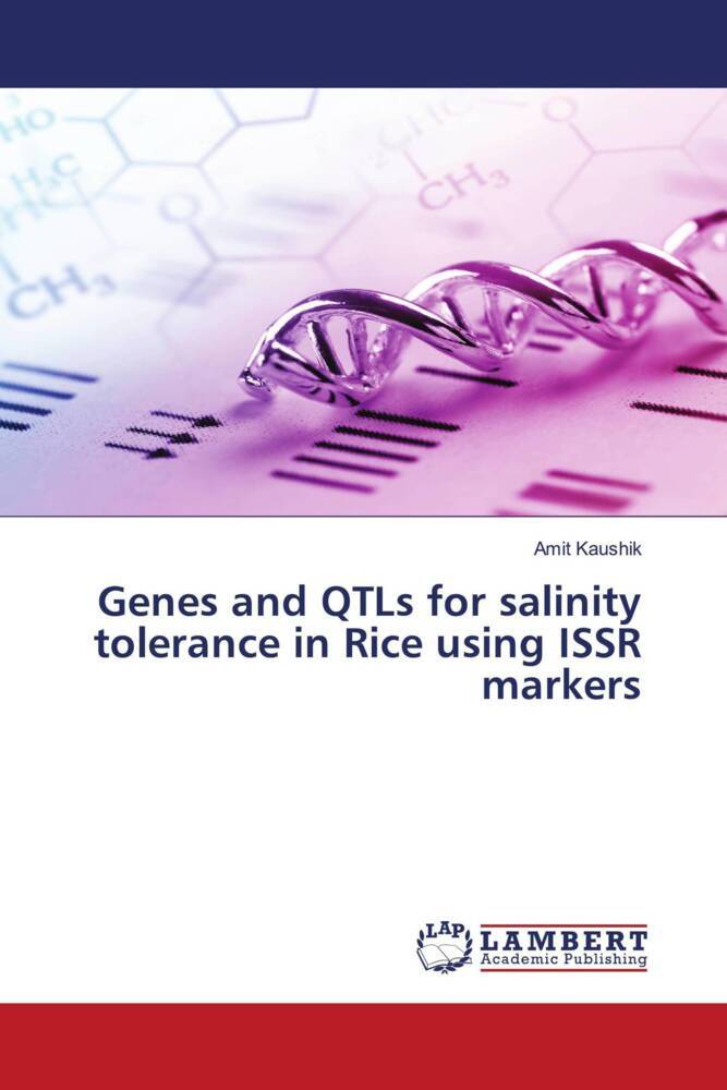 Produktbild: Genes and QTLs for salinity tolerance in Rice using ISSR markers | Amit Kaushik