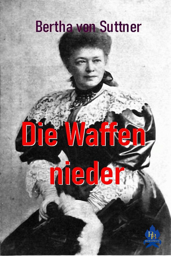 Produktbild: Die Waffen nieder | Bertha Von Suttner