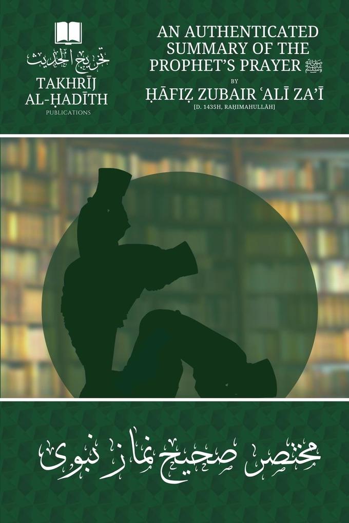 Produktbild: An Authenticated Summary of the Prophet's Prayer | Hafiz Zubair Ali Zai