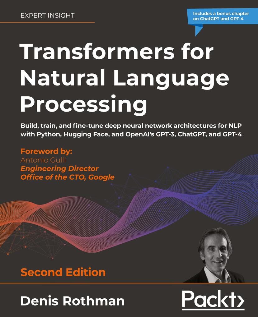 Produktbild: Transformers for Natural Language Processing - Second Edition | Denis Rothman