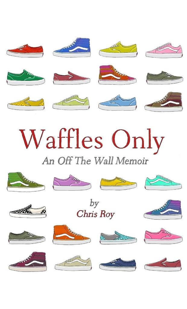 Produktbild: Waffles Only | Chris Roy