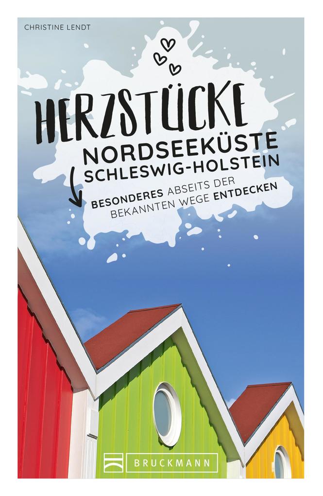 Produktbild: Herzstücke an der Nordseeküste Schleswig-Holstein | Christine Lendt