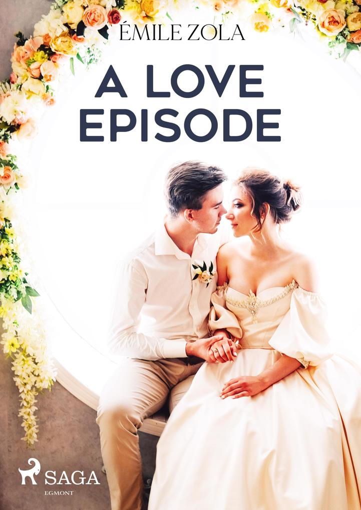 Produktbild: A Love Episode | Émile Zola